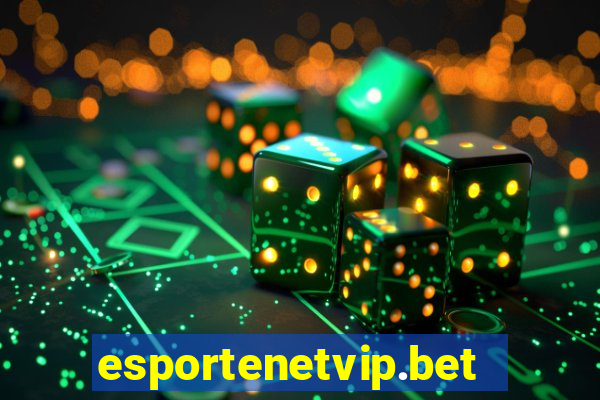 esportenetvip.bet - apostas online